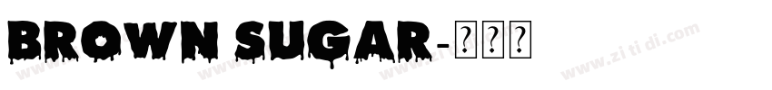 Brown Sugar字体转换